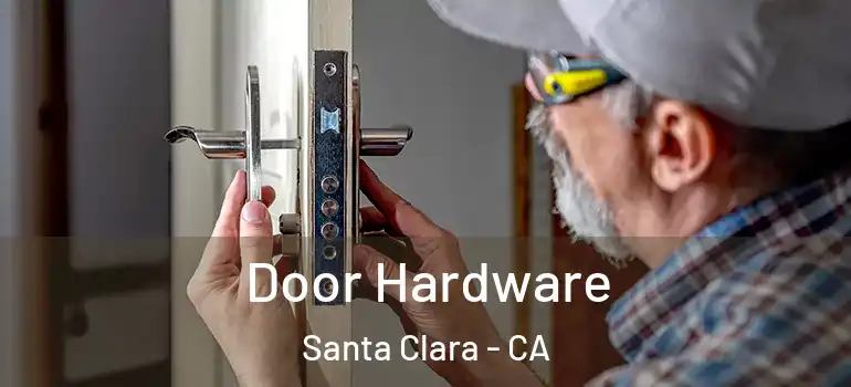  Door Hardware Santa Clara - CA