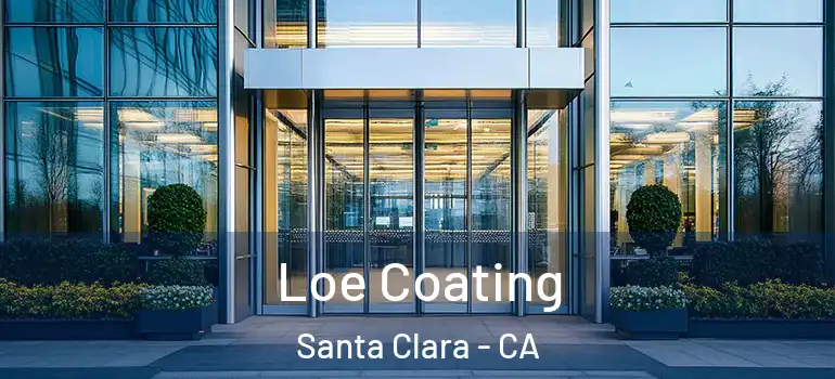 Loe Coating Santa Clara - CA