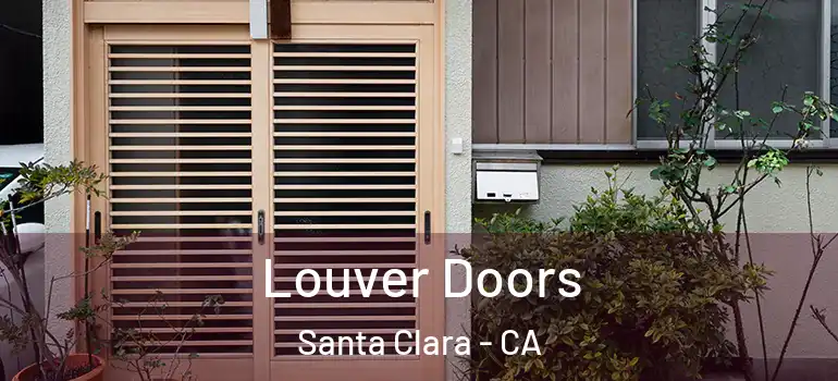  Louver Doors Santa Clara - CA