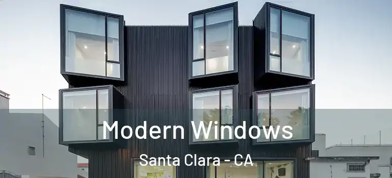  Modern Windows Santa Clara - CA
