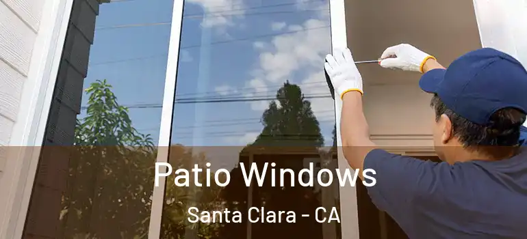  Patio Windows Santa Clara - CA