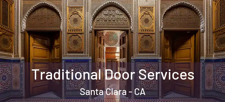  Traditional Door Services Santa Clara - CA