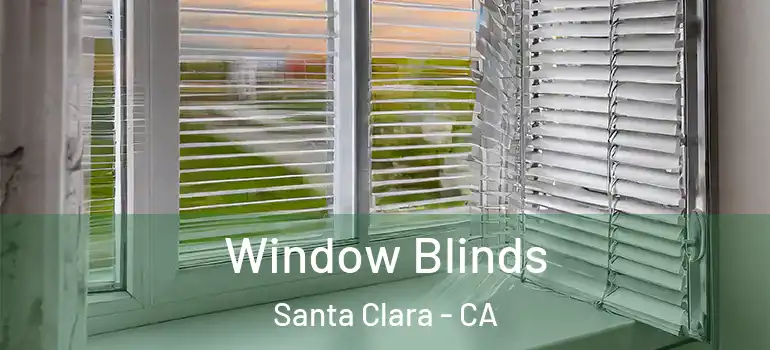  Window Blinds Santa Clara - CA